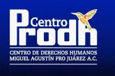 Centro Prodh pide a Sheinbaum que cesen señalamientos en su contra 