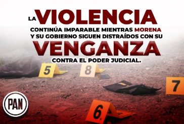 Violencia y terror se incrementan mientras Morena y el gobierno siguen distraídos en su venganza contra el poder Judicial: Marko Cortés 