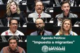 Diputadas y diputados abordan “impuesto a migrantes”, en agenda política de la Comisión Permanente
